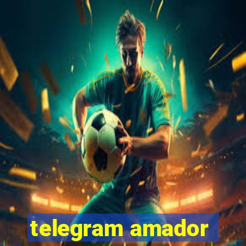 telegram amador